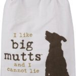 I Like Big Mutts And I Cannot Lie Funny Snarky Dish Cloth Towel /