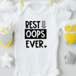 Best Oops Ever Cotton Baby Bodysuit