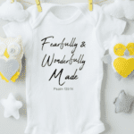 Fearfully and Wonderfully Made Cotton Baby Bodysuit