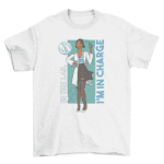 Woman scientist cartoon with quote "In the lab, I'm in charge t-shirt