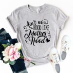 DT0190 Ain't No Hood Like Mom Hood Shirt