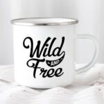 Camping Mug Enamel Mug Campfire Mug Wild and Free